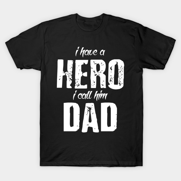 Hero Called Dad T-Shirt by Vitalitee